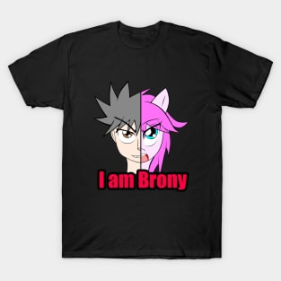 I am BRONY T-Shirt